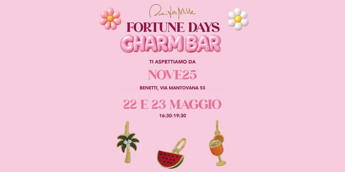Evento Fortune Days Rue des Mille da Nove25 Fortune Days Rue des Mille da Nove25 - 22 e 23 maggio